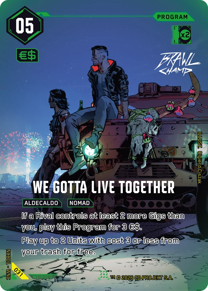We Gotta Live Together · Night City Brawl Season 1 — Brawl Champ
